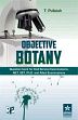 Objective Botany: Question Bank for Civil Service Examinations, NET, SET, Ph.D. and Allied Examinations /  Pullaiah, T. 