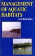 Management of Aquatic Habitats /  Mishra, Smriti Ratna 