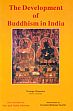 The Development of Buddhism in India /  Rinpoche, Ven. Khenchen Thrangu (Geshe Lharampa)