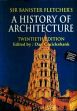 Sir Banister Fletcher's A History of Architecture (20th Edition) /  Cruickshank, Dan (Ed.)