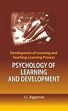 Development of Learning and Teaching Learning Process: Psychology of Learning and Development /  Aggarwal, J.C. 