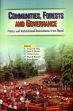 Communities, Forests and Governance: Policy and Institutional Innovations from Nepal /  Ojha, Hemant R. with Netra P. Timsina, Chetan Kumar, Mani R. Banjade & Brian Belcher (Eds.)