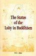 Status of the Laity in Buddhism /  Ahir, D.C. 
