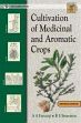 Cultivation of Medicinal and Aromatic Crops /  Farooqi, Azhar Ali & Sreeramu, B.S. (Drs.)