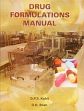 Drug Formulations Manual (4th Edition) /  Kohli, D.P.S. & Shah, D.H. 