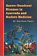 Gastro-Duodenal Diseases in Ayurveda and Modern Medicine /  Tiwari, Shri Kant (Dr.)