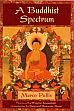 A Buddhist Spectrum /  Pallis, Marco 