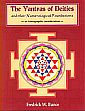 The Yantras of Deities and Their Numerological Foundations: An Iconographic Consideration /  Bunce, Fredrick W. 