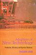 Adoption of New Technology: Production, Efficiency and Agrarian Relations /  Swami, Bhagaban 