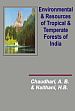 Environmental Resources of Tropical and Temperate Forests of India /  Chaudhari, A.B. & Naithani, H.B. 