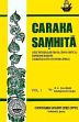 Caraka Samhita of Agnivesa: Text with English translation and critical exposition based on Cakrapani Datta's Ayurveda Dipika; 7 Volumes /  Sharma, Ram Karan & Vaidya Bhagwan Dash (Trs. & Eds.)