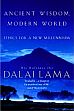 Ancient Wisdom: Modern World /  Dalai Lama, H.H. the XIV 