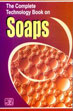 The Complete Technology Book on Soaps by NIIR Board