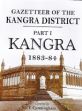 Gazetteer of the Kangra District: (Part I) Kangra 1883-84 /  Cunningham, F. 