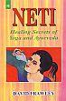 Neti: Healing Secrets of Yoga and Ayurveda /  Frawley, David 