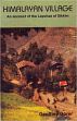 Himalayan Village: An Account of the Lepchas of Sikkim /  Gorer, Geoffrey 