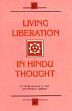 Living Liberation in Hindu Thought: Jivanmukti in Vedanta, Yoga and Saiva Tradition /  Fort, Andrew O. & Mumme, Patricia Y. (Eds.)