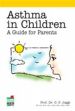 Asthma in Children: A Guide for Parents /  Jaggi, O.P. (Dr.)
