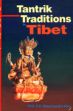 Tantrik Traditions in Tibet /  Rao, S.K. Ramachandra (Prof.)