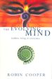 The Evolving Mind: Buddhism, Biology, and Consciousness /  Cooper, Robin 
