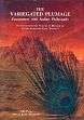 The Variegated Plumage: Encounters with Indian Philosophy (A Commemoration Volume in Honour of Pandit Jankinath Kaul 'Kamal') /  Patil, N.B. & Kaul, Martand Mrinal (Eds.)