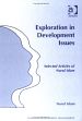 Exploration in Development Issues: Selected Articles of Nurul Islam (Voices in Development Management) /  Islam, Nurul 