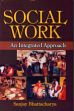 Social Work: An Integrated Approach /  Bhattacharya, Sanjay 