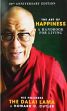 The Art of Happiness: A Handbook for Living /  Dalai Lama, H.H. the XIV & Cutler, Howard C. 