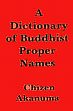 A Dictionary of Buddhist Proper Names /  Akanuma, Chizen 