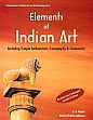 Elements of Indian Art: Including Temple Architecture, Iconography and Iconometry /  Gupta, S.P. & Asthana, Shashi Prabha 