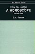 How to Judge A Horoscope; 2 Volumes /  Raman, B.V. & Vasudev, Gayatri Devi 