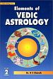 Elements of Vedic Astrology; 2 Volumes /  Charak, K.S. (Dr.)
