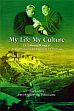 My Life My Culture: Autobiography and Lectures on the Relationship Between Tibetan Medicine, Buddhist Philosophy and Tibetan Astrology and Astronomy /  Wangyal, Lobsang (Dr.)