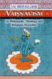 Vaisnavism: Its Philosophy, Theology and Religious Discipline /  Chari, S.M. Srinivasa 