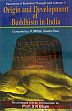 Origin and Development of Buddhism in India: Collection of Articles from the Indian Antiquary /  Mittal, P. & Dua, Geeta 