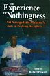 The Experience of Nothingness: Sri Nisargadatta Maharaj's Talks on Realizing the Infinite /  Powell, Robert (Ed.)