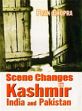 Scene Changes in Kashmir, India and Pakistan /  Chopra, Pran 