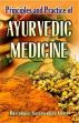 Principles and Practice of Ayurvedic Medicine; 2 Volumes /  Khory, Rustomjee Naserwanjee 