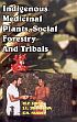 Indigenous Medicinal Plants Social Forestry and Tribals /  Singh, M.P.; Srivastava, J.L. & Pandey, S.N. 