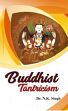 Buddhist Tantricism, 2nd Edition /  Singh, N.K. (Dr.)