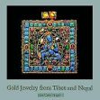 Gold Jewelry from Tibet and Nepal /  Singer, Jane Casey 