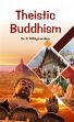 Theistic Buddhism, 2nd Edition /  Nithiyanandam, V. (Dr.)