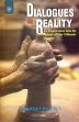 Dialogues on Reality: An Exploration into the Nature of Our Ultimate Identity (Dialogues held between Robert Powell and the Audience) /  Powell, Robert 