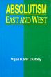 Absolutism East and West /  Dubey, Vijai Kant 