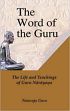 The Word of the Guru: The Life and Teachings of Guru Narayana /  Guru, Nataraja 