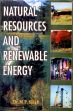 Natural Resources and Reneawable Energy /  Singh, M.P. (Dr.)