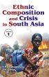 Ethnic Composition and Crises in South Asia; 3 Volumes /  Chattopadhyay, H.P. & Sarkar, S.K. 