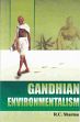 Gandhian Environmentalism /  Sharma, R.C. 