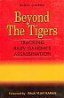 Beyond the Tigers: Tracking Rajiv Gandhi's Assassination /  Sharma, Rajeev 