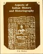 Aspects of Indian History and Historiography /  Mishra, P.K. (Ed.)